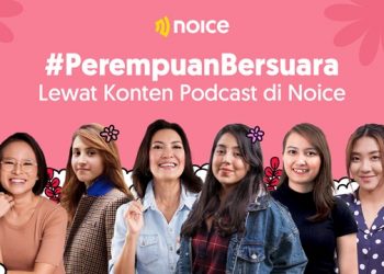 NOICE Hadirkan Kurasi Podcast Inspiratif Karya Kreator Perempuan