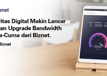 Asyik! Kapasitas Bandwidth Layanan Biznet Home Ditingkatkan