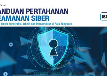 Gratis! Ini Panduan Keamanan Siber untuk Industri Konstruksi dan Teknik dari BSA