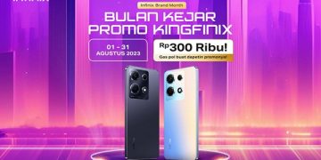Infinix Gelar ‘Bulan Kejar Promo Kingfinix’ Sepanjang Agustus