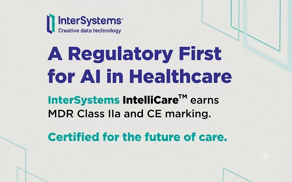 Solusi Rekam Medis Elektronik InterSystems IntelliCare Kantongi Sertifikasi MDR Uni Eropa