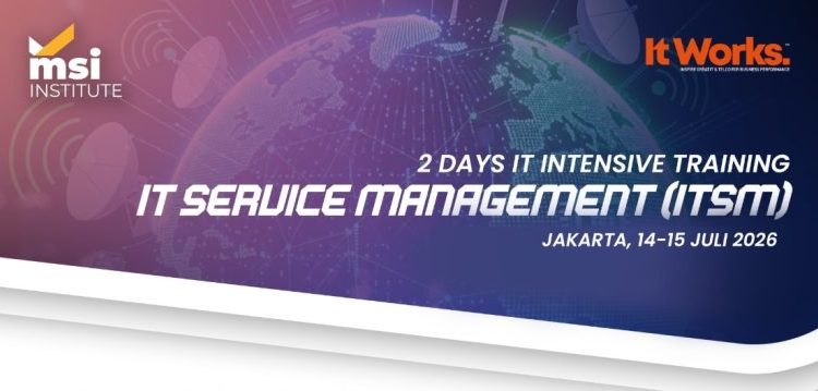 MSI Institute Gelar Pelatihan ITSM, Perkuat Kompetensi Profesional TI Hadapi Transformasi Digital